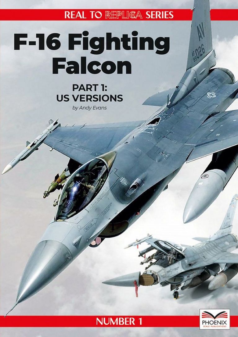 Real to Replica Series: F16 Fighting Falcon Part 1: US Versions