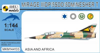 Mirage IIIDP/5SDD/5DM/Nesher T Two-seater ,Asia & Africa 1:144 Mark I Models