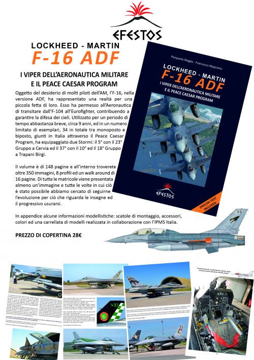 F-16 ADF: I Viper dell'Aeronautica Militare ed il Peace Cesar Program EFESTOS pubblicazioni