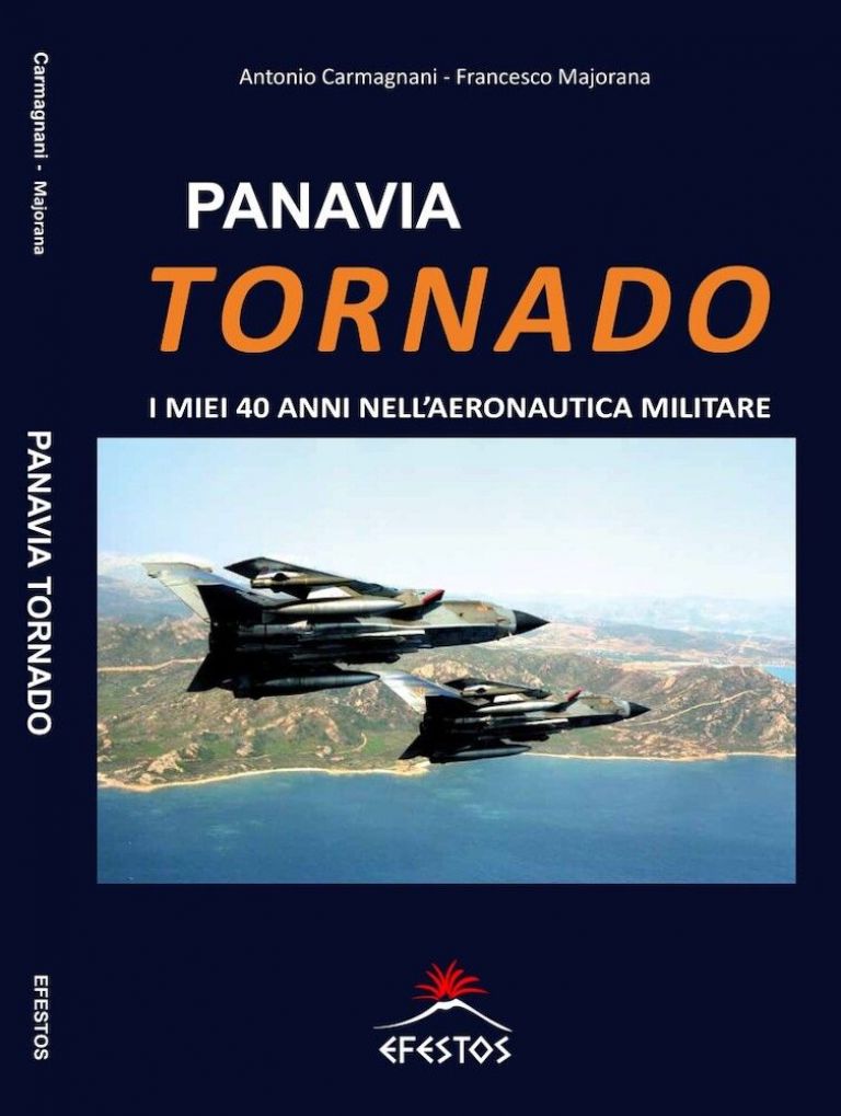 Panavia TORNADO: i miei 40 anni nell'Aeronautica Militare Italiana