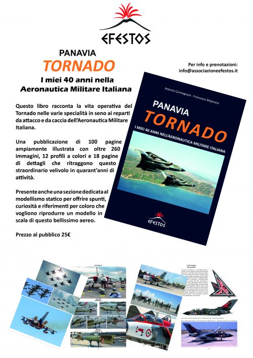 Panavia TORNADO: i miei 40 anni nell'Aeronautica Militare Italiana EFESTOS pubblicazioni
